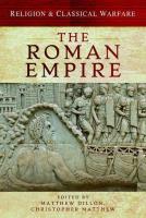 Religion & Classical Warfare: The Roman Empire. Autor: Dillon Matthew, Matthew Christopher. SmakLiter.pl Okładka książki Religion & Classical Warfare: The Roman Empire