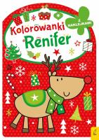 Renifer. Kolorowanka z wykrojnikiem. Autor: Opracowanie zbiorowe. SmakLiter.pl Okładka książki Renifer. Kolorowanka z wykrojnikiem