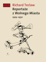 Reportaże z Wolnego Miasta 1929-1930. Autor: Teclaw Richard. SmakLiter.pl Okładka książki Reportaże z Wolnego Miasta 1929-1930