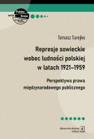 Represje sowieckie wobec ludności polskiej w latach 1921-1959. Autor: Tomasz Turejko. SmakLiter.pl Okładka książki Represje sowieckie wobec ludności polskiej w latach 1921-1959