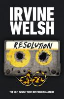 Resolution. Autor: Welsh, Irvine. SmakLiter.pl Okładka książki Resolution