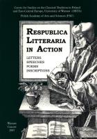 Respublica Litteraria in Action. Letters - Speeches - Poems - Inscriptions. Wydawca: Wydawnictwa Uniwersytetu Warszawskiego. SmakLiter.pl Opakowanie Respublica Litteraria in Action. Letters - Speeches - Poems - Inscriptions