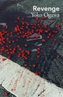 Revenge. Autor: Ogawa, Yoko. SmakLiter.pl Okładka książki Revenge