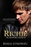 Richie. Blakemore Family. Tom 4. Autor: Kinga Litkowiec. SmakLiter.pl Okładka książki Richie. Blakemore Family. Tom 4