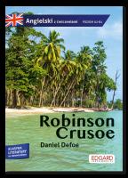 Robinson Crusoe. Przypadki Robinsona Crusoe. Adaptacja klasyki z ćwiczeniami do nauki języka angielskiego. Autor: Daniel Defoe, Olga Akman. SmakLiter.pl Okładka książki Robinson Crusoe. Przypadki Robinsona Crusoe. Adaptacja klasyki z ćwiczeniami do nauki języka angielskiego