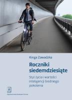 Roczniki siedemdziesiąte. Autor: Zawadzka Kinga. SmakLiter.pl Okładka książki Roczniki siedemdziesiąte