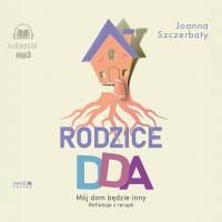 Rodzice DDA. Autor: Szczerbaty Joanna. SmakLiter.pl Okładka książki Rodzice DDA