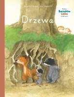 Rodzina Borsuków i Lisów przedstawia. Drzewa. Tom 2. Autor: Eve Tharlet, Brigitte Luciani. SmakLiter.pl Okładka książki Rodzina Borsuków i Lisów przedstawia. Drzewa. Tom 2