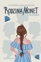 Rodzina monet Tom 2 Królewna część 1. Autor: Weronika Anna Marczak. SmakLiter.pl Okładka książki Rodzina monet Tom 2 Królewna część 1
