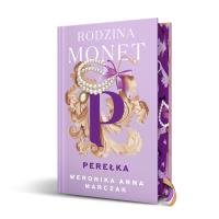 Rodzina Monet Tom 3 Perełka (wydanie specjalne). Autor: Marczak Weronika. SmakLiter.pl Okładka książki Rodzina Monet Tom 3 Perełka (wydanie specjalne)