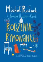 Rodzinne rymowanki 2024. Autor: Michał Rusinek i Kasia Huzar-Czub. SmakLiter.pl Okładka książki Rodzinne rymowanki 2024