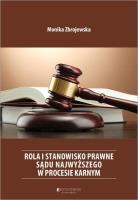 Rola i stanowisko prawne Sądu Najwyższego.... Autor: prof. dr hab. Monika Zbrojewska. SmakLiter.pl Okładka książki Rola i stanowisko prawne Sądu Najwyższego...