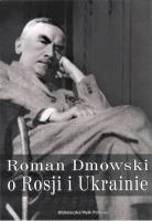 Okładka książki Roman Dmowski o Rosji i Ukrainie