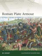 Roman Plate Armour. Autor: Bishop M.C.. SmakLiter.pl Okładka książki Roman Plate Armour