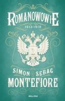 Romanowowie 1613-1918. Autor: Montefiore Simon Sebag. SmakLiter.pl Okładka książki Romanowowie 1613-1918