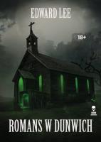 Romans w Dunwich. Autor: Lee Edward. SmakLiter.pl Okładka książki Romans w Dunwich