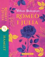 Romeo i Julia. Hamlet. Wydanie podwójne. Autor: William Shakespeare. SmakLiter.pl Okładka książki Romeo i Julia. Hamlet. Wydanie podwójne