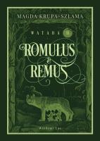 Okładka książki Romulus & Remus. Wataha Tom 2