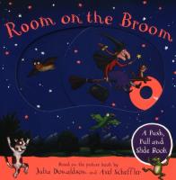 Room on the Broom A Push, Pull and Slide Book. Autor: Donaldson Julia. SmakLiter.pl Okładka książki Room on the Broom A Push, Pull and Slide Book