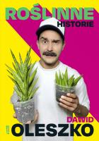 Roślinne historie. Autor: Dawid Oleszko. SmakLiter.pl Okładka książki Roślinne historie