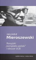 Rosyjski ''kompleks polski'' i obszar ULB. Autor: Mieroszewski Juliusz. SmakLiter.pl Okładka książki Rosyjski ''kompleks polski'' i obszar ULB
