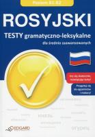 Rosyjski. Testy gramatyczno-leksykalne B1-B2. Autor: Dołowa Alicja. SmakLiter.pl Okładka książki Rosyjski. Testy gramatyczno-leksykalne B1-B2
