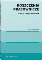 Okładka książki Roszczenia pracownicze. Praktyczny przewodnik