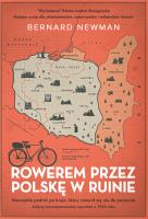 Rowerem przez Polskę w ruinie. Autor: Newman Bernard. SmakLiter.pl Okładka książki Rowerem przez Polskę w ruinie