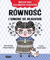 Równość i Simone de Beauvoir. Autor: Armitage Duane, McQuerry Maureen. SmakLiter.pl Okładka książki Równość i Simone de Beauvoir