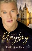 Royals Playboy. Autor: Harmak Katarzyna. SmakLiter.pl Okładka książki Royals Playboy
