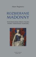 Rozbieranie Madonny. Ponowoczesna proza polska. Autor: Regiewicz Adam. SmakLiter.pl Okładka książki Rozbieranie Madonny. Ponowoczesna proza polska