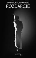 Rozdarcie. Autor: Nowakowski Maurycy. SmakLiter.pl Okładka książki Rozdarcie