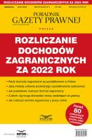 Rozliczenia dochodów zagranicznych za 2022. Autor:   Praca zbiorowa. SmakLiter.pl Okładka książki Rozliczenia dochodów zagranicznych za 2022