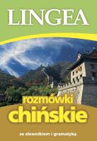 Rozmówki chińskie ze słownikiem i gramatyką wyd. 3. Autor: Opracowanie zbiorowe. SmakLiter.pl Okładka książki Rozmówki chińskie ze słownikiem i gramatyką wyd. 3