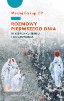 Okładka książki Rozmowy pierwszego dnia. W kierunku sensu...