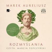 Rozmyślania - Audiobook. Autor: Marek Aureliusz. SmakLiter.pl Okładka książki Rozmyślania - Audiobook