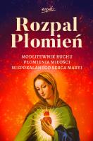 Rozpal Płomień Modlitewnik Ruchu Płomienia Miłosci Niepokalanego Serca Maryi. Autor: Dąbrowski Dariusz. SmakLiter.pl Okładka książki Rozpal Płomień Modlitewnik Ruchu Płomienia Miłosci Niepokalanego Serca Maryi