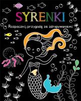 Okładka książki Rozpocznij przygodę ze zdrapywaniem! Syrenki