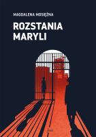 Rozstania Maryli. Autor: Mosiężna Magdalena. SmakLiter.pl Okładka książki Rozstania Maryli