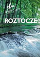 Roztocze. Slow przewodnik. Autor: Beata Pomykalska, Paweł Pomykalski. SmakLiter.pl Okładka książki Roztocze. Slow przewodnik