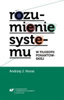 Okładka książki Rozumienie systemu w filozofii pokantowskiej