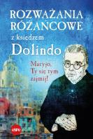 Rozważania różańcowe z księdzem Dolindo. Autor: Nowakowski Krzysztof, opr.. SmakLiter.pl Okładka książki Rozważania różańcowe z księdzem Dolindo
