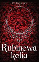 Rubinowa kolia. Autor: Scura Evelina. SmakLiter.pl Okładka książki Rubinowa kolia