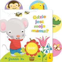 Okładka książki Ruchome elementy Gdzie jest moja mama?