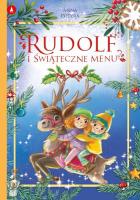 Rudolf i świąteczne menu. Autor: Anna Potyra. SmakLiter.pl Okładka książki Rudolf i świąteczne menu