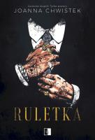 Ruletka. Autor: Joanna Chwistek. SmakLiter.pl Okładka książki Ruletka