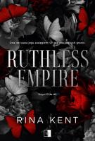 Ruthless Empire. Autor: Rina Kent. SmakLiter.pl Okładka książki Ruthless Empire