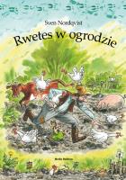 Rwetes w ogrodzie. Pettson i Findus. Autor: Sven Nordqvist. SmakLiter.pl Okładka książki Rwetes w ogrodzie. Pettson i Findus