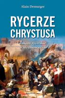 Rycerze Chrystusa. Autor: Demurger Alain. SmakLiter.pl Okładka książki Rycerze Chrystusa
