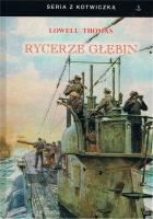 Rycerze głębin. Autor: Thomas Lowell. SmakLiter.pl Okładka książki Rycerze głębin